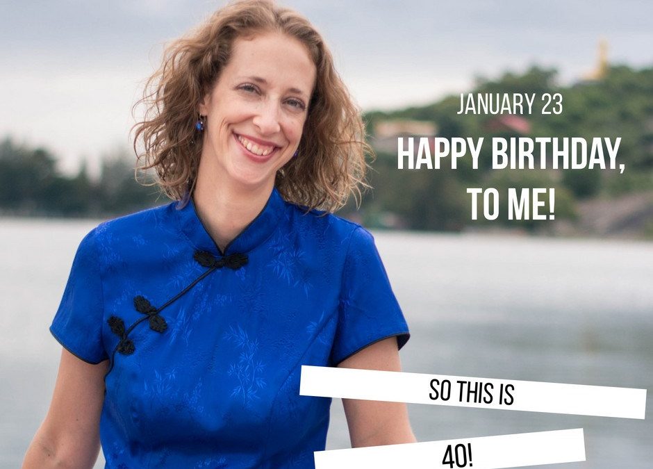 40 Life Lessons For My 40th Birthday